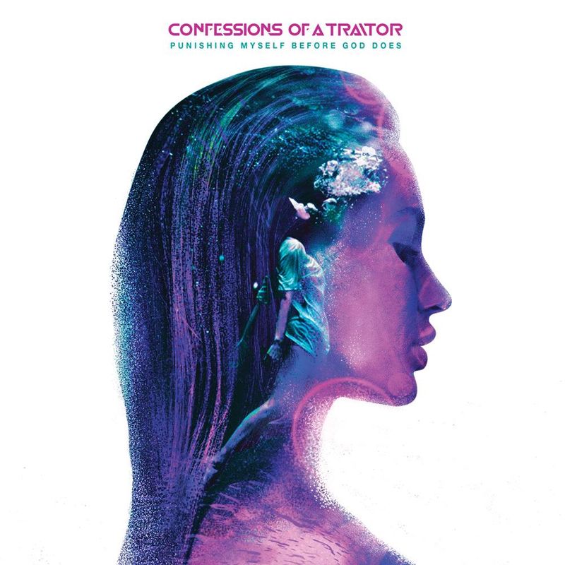 CONFESSIONS OF A TRAITOR: Punishing Myself Before God Does CD