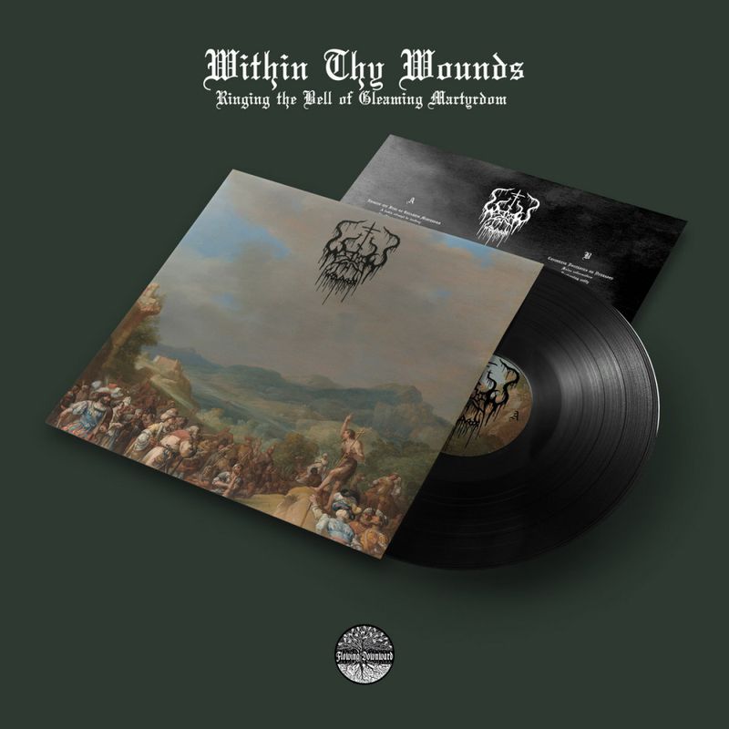 WITHIN THY WOUNDS: Ringing The Bell Of Gleaming Martyrdom LP