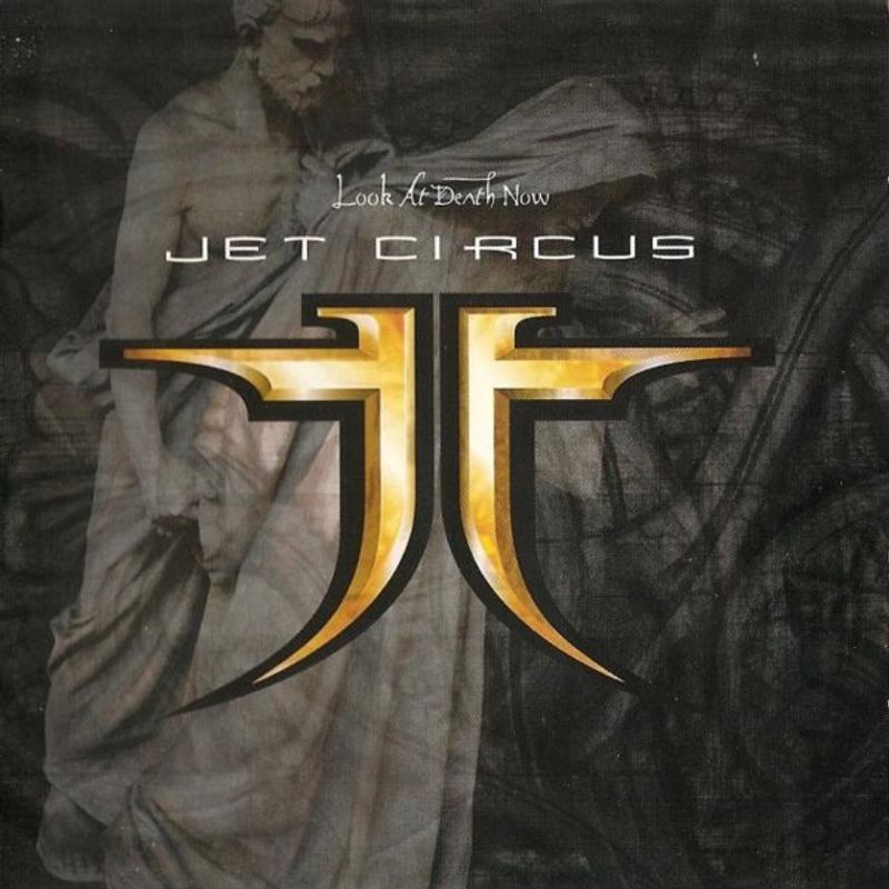 JET CIRCUS: Look At Death Now CD